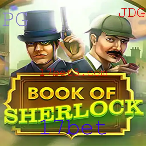 BookOfSherlock: Desvendando os Mistérios do Jogo com 17bet